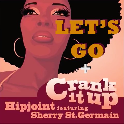 HJ+-+Lets+GO+&+Crank+It+Up