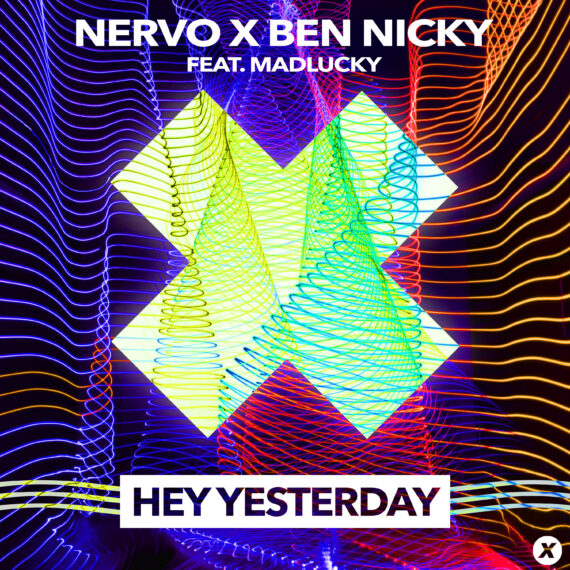 NERVO_BenNicky_HeyYesterday_Xploded-art