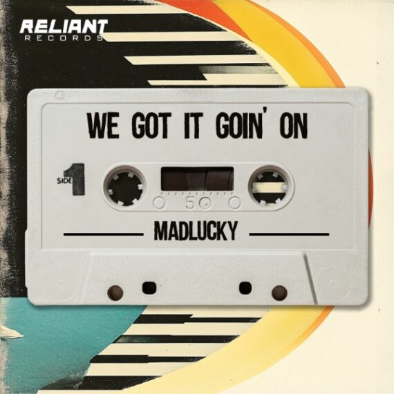 ART_Madlucky - We Got It Goin_ On_600x600